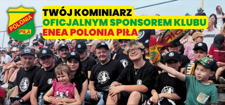 Twój kominiarz z Piły – oficjalny sponsor klubu żużlowego Enea Polonia Piła